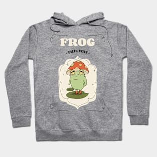 Frog this way Hoodie